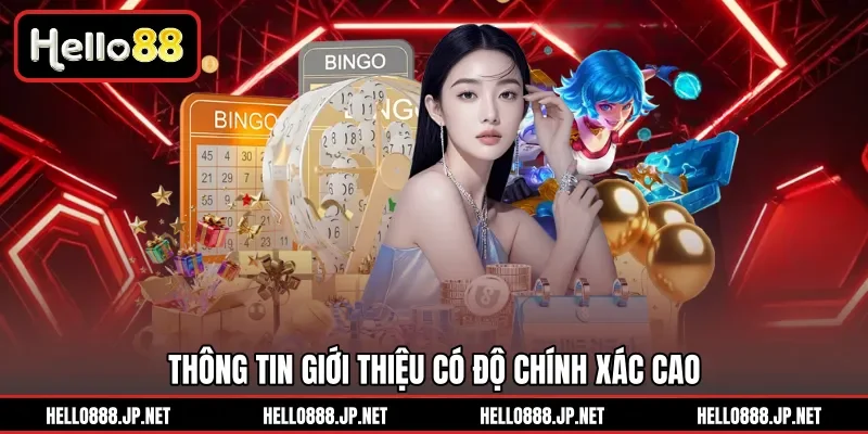 Thông tin giới thiệu có độ chính xác cao